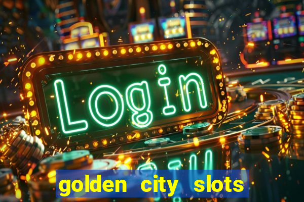 golden city slots vegas casino