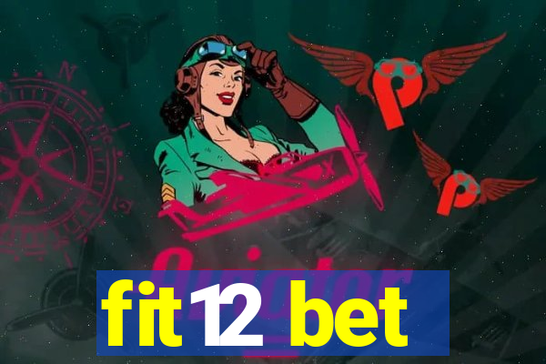 fit12 bet