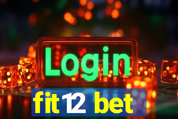 fit12 bet