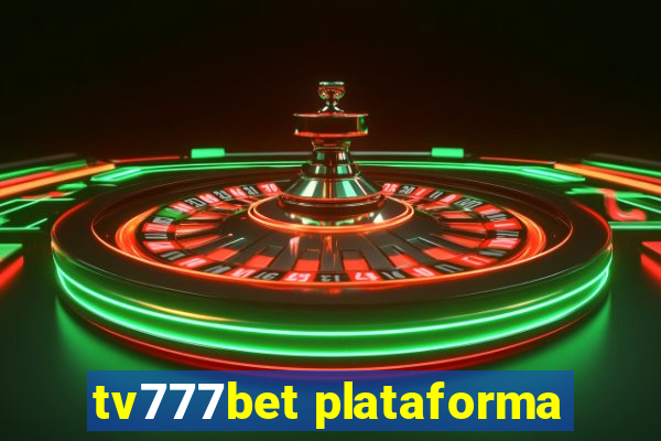 tv777bet plataforma