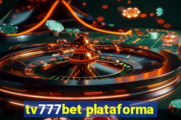 tv777bet plataforma