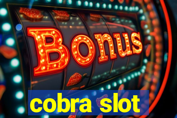 cobra slot