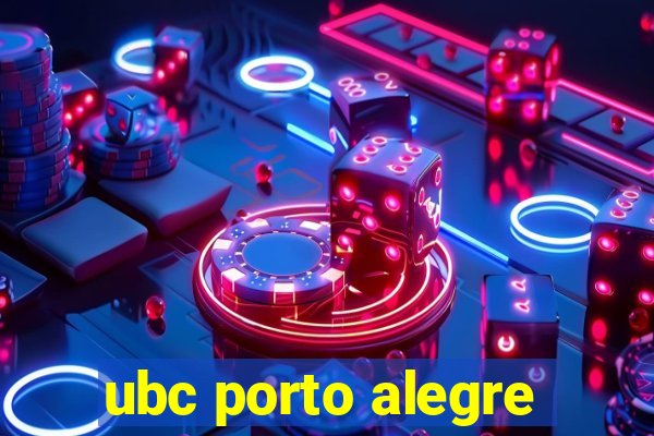 ubc porto alegre