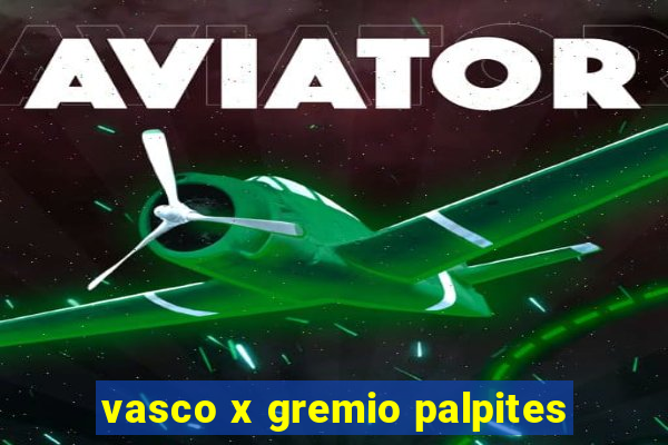 vasco x gremio palpites