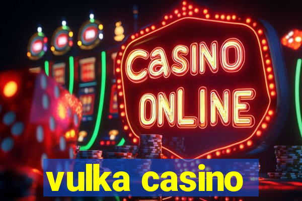 vulka casino