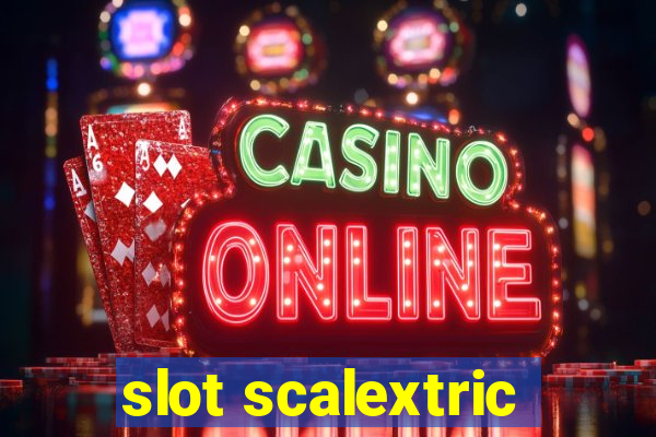 slot scalextric