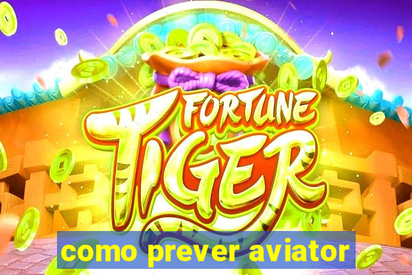 como prever aviator