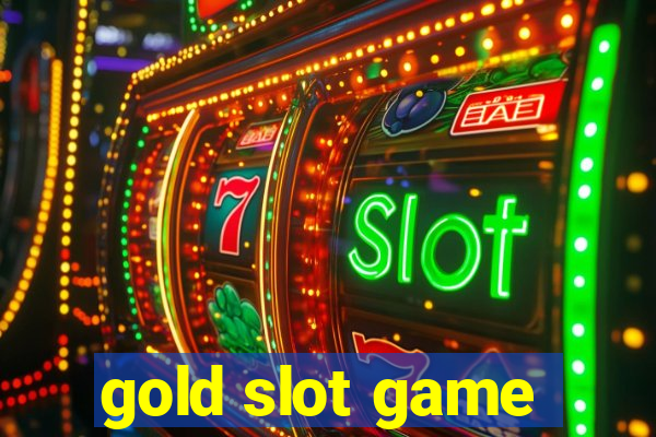 gold slot game