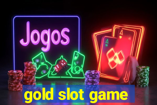 gold slot game