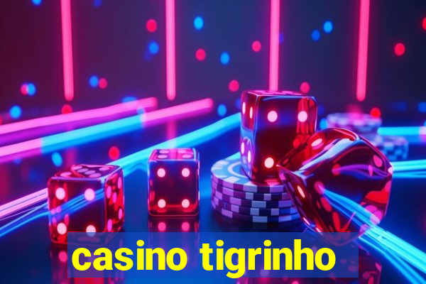 casino tigrinho