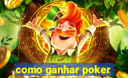 como ganhar poker