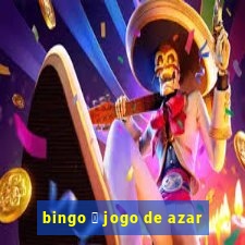 bingo 茅 jogo de azar