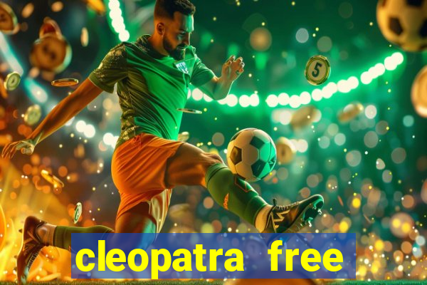 cleopatra free slots games