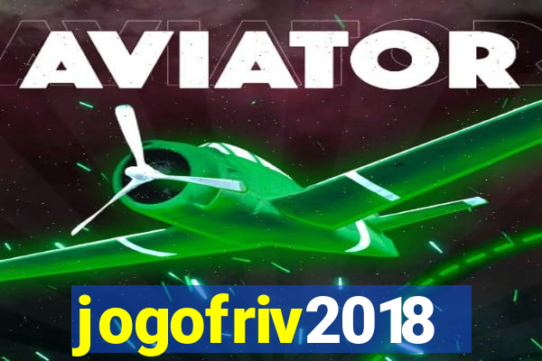 jogofriv2018