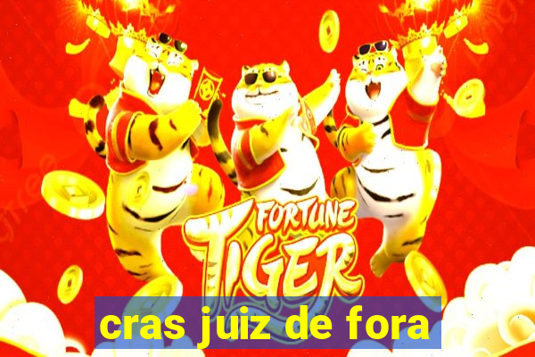 cras juiz de fora