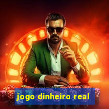 jogo dinheiro real