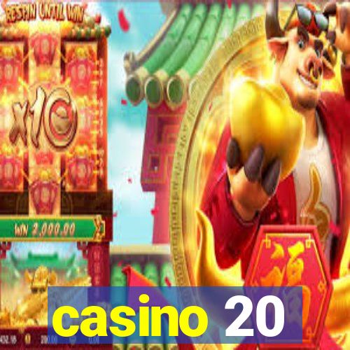 casino 20