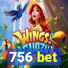 756 bet