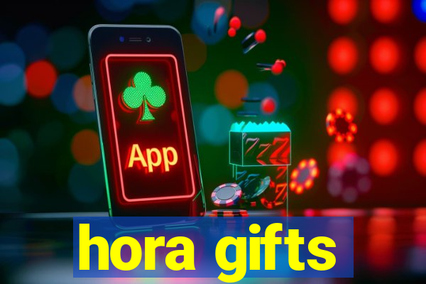 hora gifts