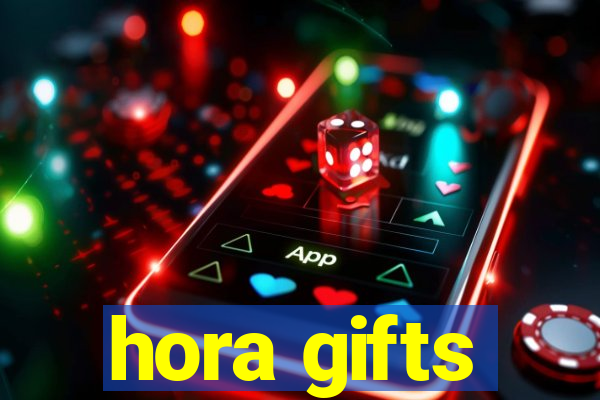 hora gifts