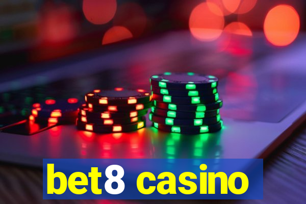 bet8 casino