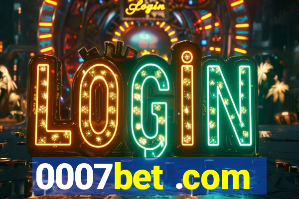 0007bet .com