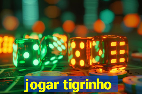 jogar tigrinho