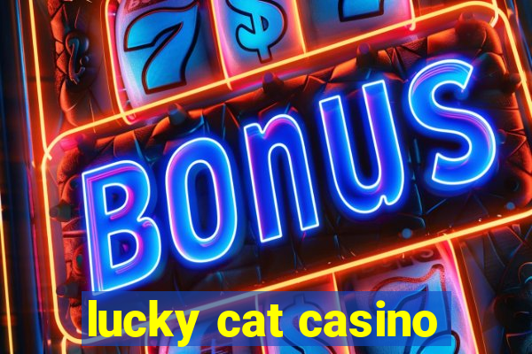 lucky cat casino