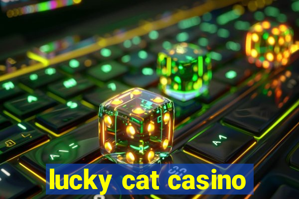 lucky cat casino