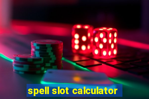 spell slot calculator