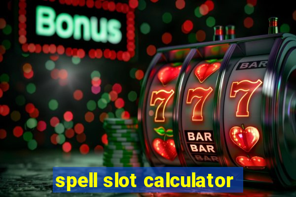 spell slot calculator