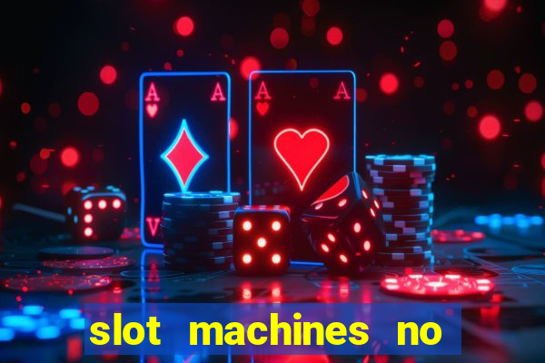 slot machines no deposit bonus