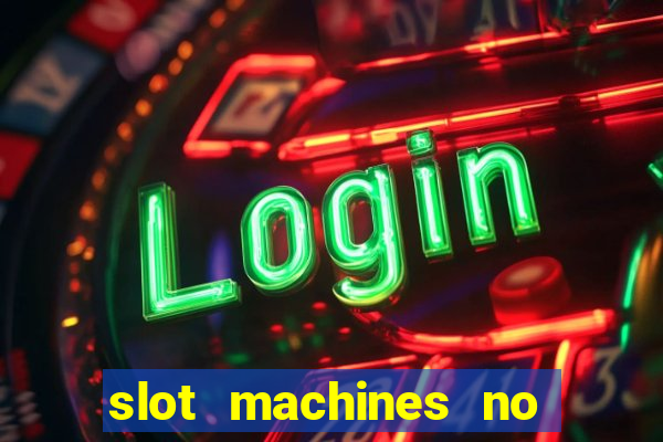 slot machines no deposit bonus