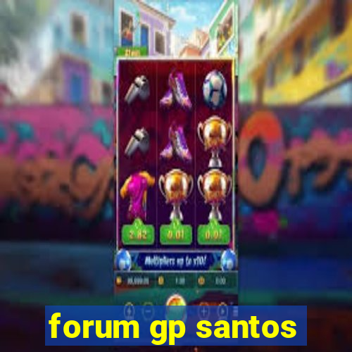 forum gp santos