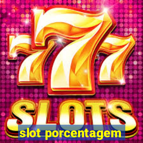 slot porcentagem