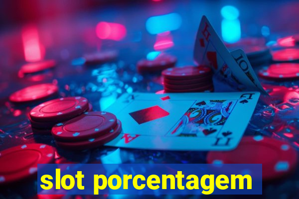 slot porcentagem