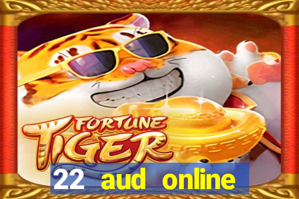 22 aud online casino e wallet