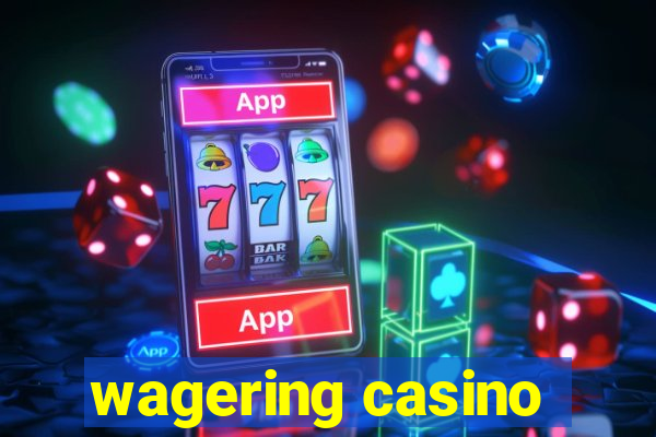 wagering casino