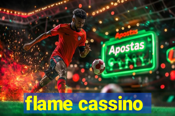 flame cassino