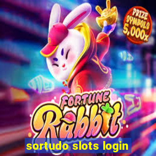 sortudo slots login