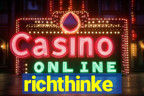 richthinke