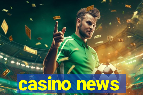 casino news