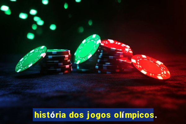 história dos jogos olímpicos.