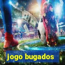 jogo bugados