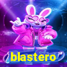 blastero