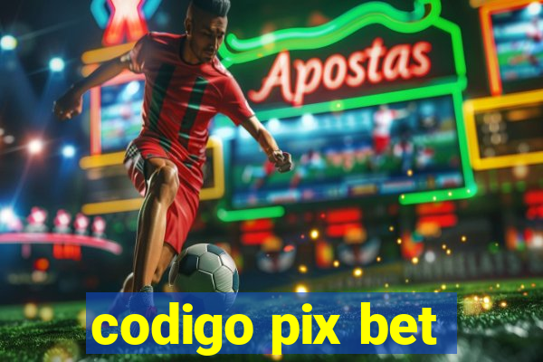 codigo pix bet