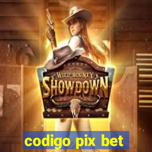 codigo pix bet