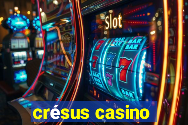 crésus casino