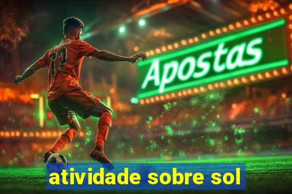 atividade sobre sol