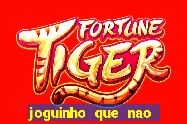 joguinho que nao precisa depositar